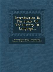 Introduction To The Study Of The History Of Language...,1249936756,9781249936756