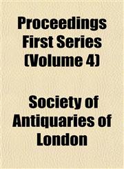 Proceedings First Series (Volume 4),1151800376,9781151800374