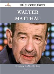 Walter Matthau 181 Success Facts - Everything You Need to Know about Walter Matthau,1488562377,9781488562372