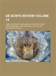 De Bow's review Volume 14,1235074528,9781235074523