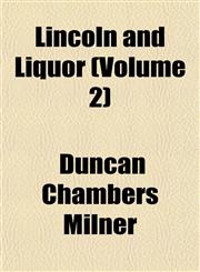 Lincoln and Liquor (Volume 2),1153006952,9781153006958