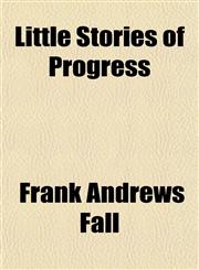 Little Stories of Progress,1151457914,9781151457912