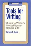 Tools for Writing Creating Writer's Workshops for Grades 2-8,0803964579,9780803964570