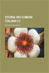 Storia Dei Comuni Italiani (1),1234713489,9781234713485