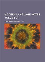 Modern Language Notes Volume 21,1154772039,9781154772036