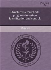 Structured semidefinite programs in system identification and control.,1243749458,9781243749451