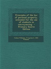 Principles of the Law of Personal Property, Intended for the Use of Students in Conveyancing - Primary Source Edition,1289888183,9781289888183