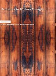 Evolution in Modern Thought,1434691306,9781434691309