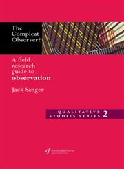 Compleat Observer? A Field Research Guide to Observation,0750705507,9780750705509