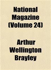 National Magazine (Volume 24),1153521067,9781153521062