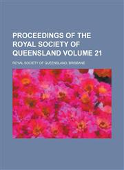 Proceedings of the Royal Society of Queensland (V.27 1915),1153107201,9781153107204