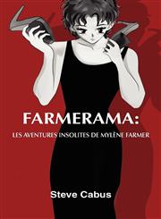 Farmerama Les Adventures Insolites de Mylene Farmer,1781485410,9781781485415