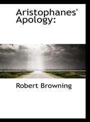 Aristophanes' Apology,1117197824,9781117197821