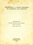 Federation of Indian Chambers of Commerce and Industry Proceedings of the Fifty-Second Annual Session held in New Delhi on March 31 - April 2, 1979