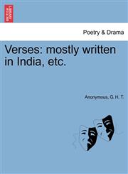 Verses mostly written in India, etc.,124119047X,9781241190477