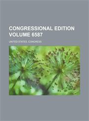 Congressional edition Volume 6587,1236626494,9781236626493