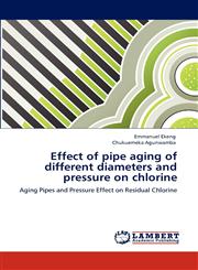 Effect of pipe aging of different diameters and pressure on chlorine,3848497670,9783848497676