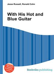 With His Hot and Blue Guitar,5511079049,9785511079042