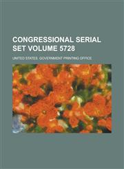 Congressional serial set Volume 5728,1236855353,9781236855350