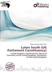 Luton South (UK Parliament Constituency),613819764X,9786138197645