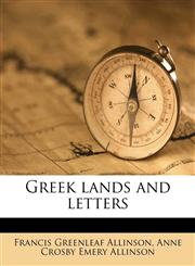 Greek lands and letters,1176772015,9781176772014