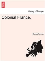 Colonial France.,1241452784,9781241452780