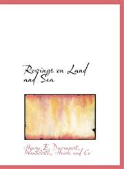 Rovings on Land and Sea,1140621998,9781140621997