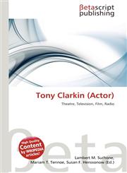 Tony Clarkin (Actor),6133511699,9786133511699