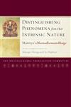 Distinguishing Phenomena from Their Intrinsic Nature Maitreya's Dharmadharmatavibhanga with Commentaries by Khenpo Shenga and Ju Mipham,1559394099,9781559394093