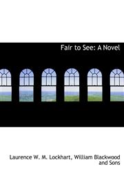 Fair to See A Novel,1140331620,9781140331629
