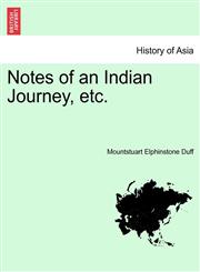 Notes of an Indian Journey, etc.,1241094144,9781241094140