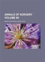 Annals of surgery Volume 60,115396497X,9781153964975