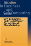Soft Computing and Fractal Theory for Intelligent Manufacturing,3790815470,9783790815474