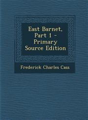 East Barnet, Part 1 - Primary Source Edition,1295665042,9781295665044