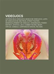 Videojocs Història dels videojocs, Música de videojocs, Llista de videojocs de One Piece, Street Fighter, Desenvolupament de videojoc,1232738301,9781232738305
