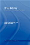 Brute Science Dilemmas of Animal Experimentation,0415131138,9780415131131