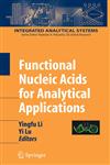 Functional Nucleic Acids for Analytical Applications,0387737103,9780387737102