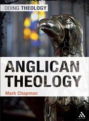 Anglican Theology,0567008029,9780567008022