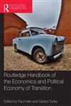 Handbook of the Economics and Political Economy of Transition,0415591120,9780415591126