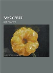 Fancy Free,1230312412,9781230312415