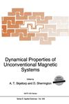 Dynamical Properties of Unconventional Magnetic Systems,0792350863,9780792350866