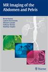 MR Imaging of the Abdomen and Pelvis 1st Edition,3131455918,9783131455918