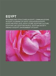 Egypt Buildings and structures in Egypt, Communications in Egypt, Economy of Egypt, Education in Egypt, Egypt-related lists, Egypt stubs,1157655831,9781157655831