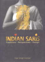 Indian Saris Traditions-Perspectives-Design,8183281222,9788183281225