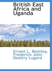 British East Africa and Uganda,1110203799,9781110203796