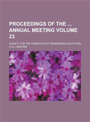 Proceedings of the Annual Meeting Volume 23,1155102126,9781155102122