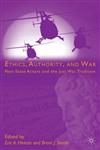Ethics, Authority, and War Non-State Actors and the Just War Tradition,0230616747,9780230616745