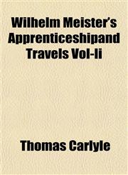Wilhelm Meister's Apprenticeshipand Travels Vol-Ii,1153215322,9781153215329