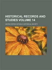Historical Records and Studies Volume 14,1152294075,9781152294073