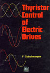 Thyristor Control of Electric Drives 16th Reprint, International Edition,0074603418,9780074603413